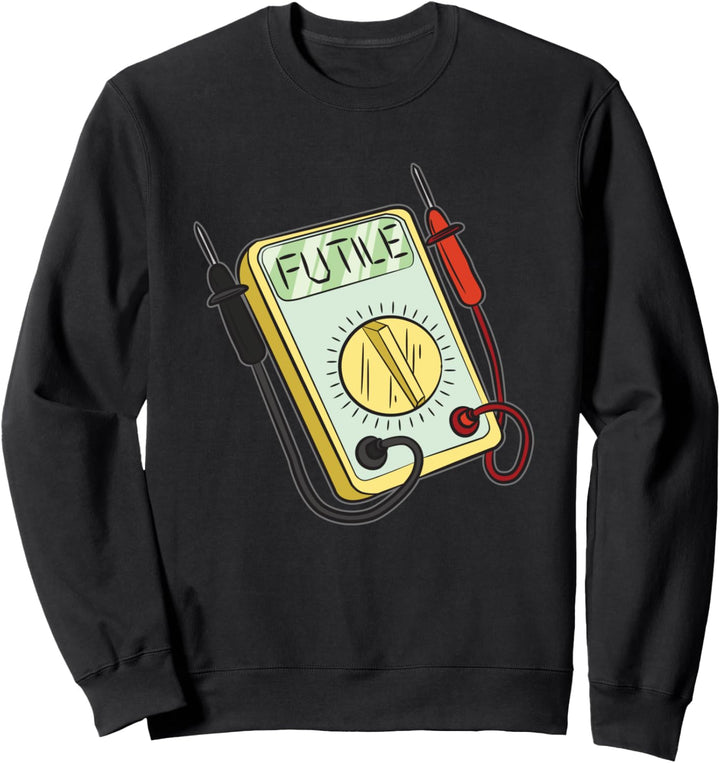 Lustiger Elektriker Witz | Strommessgerät Spannungsprüfer Sweatshirt