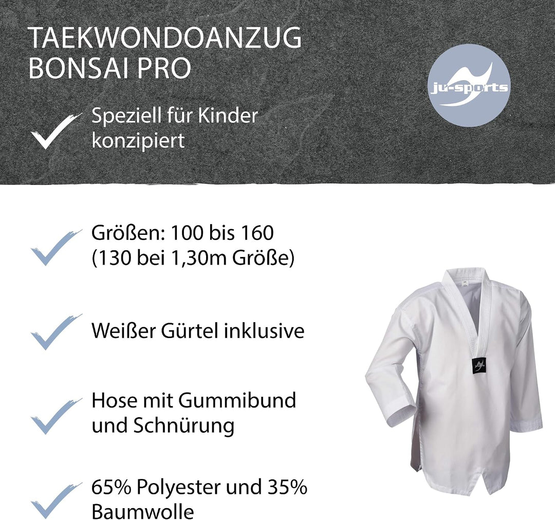 Ju-Sports Taekwondo Anzug Bonsai pro Weiss - Dobok speziell für Kinder &amp; Einsteiger inkl. weissem Gü