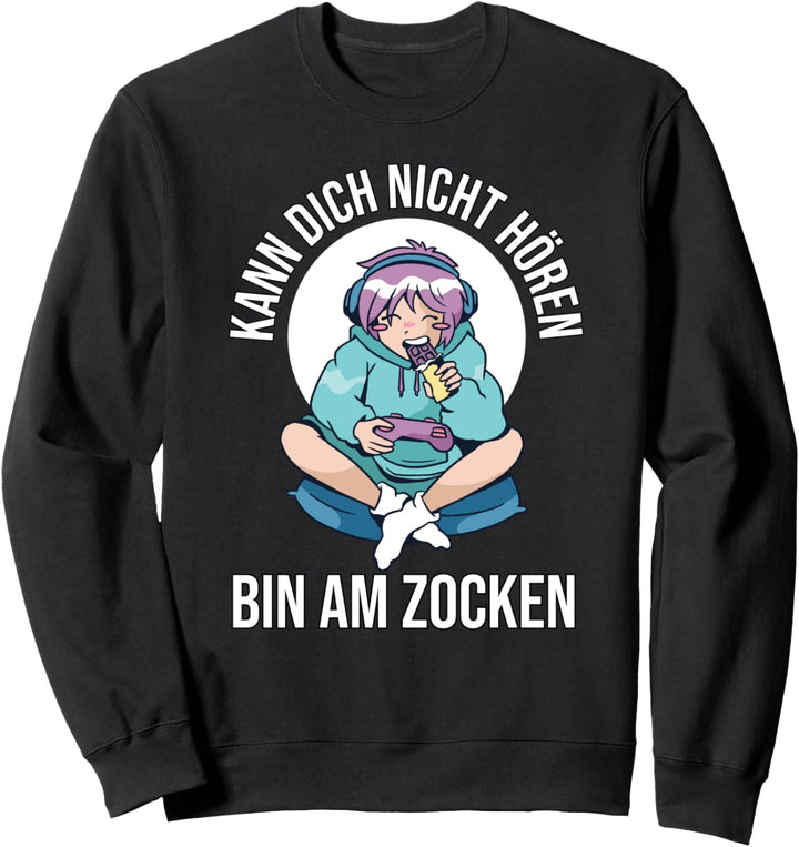 Kann Dich Nicht Hören Bin am Zocken | Anime Figur Gamer Sweatshirt