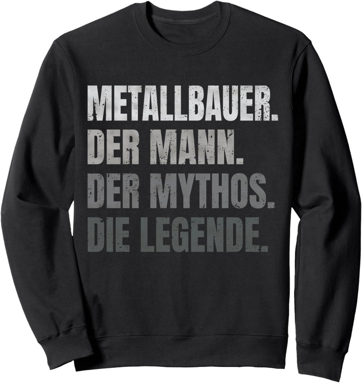 Lustiger Spruch Metallbauer Schmied Metallbau Geschenk Sweatshirt