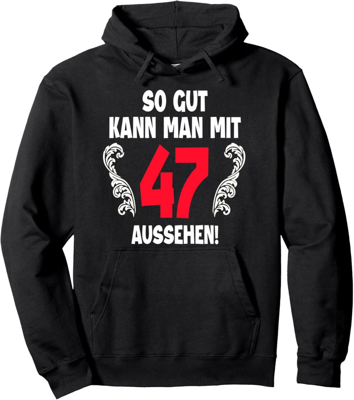 47 Jahre Mann Frau Geboren 1975 Feier Party 47. Geburtstag Pullover Hoodie