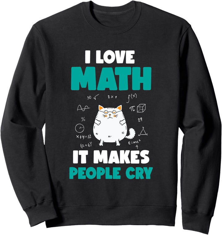 I Love Mathe Katze - Lustiger Mathematik Spruch Sweatshirt