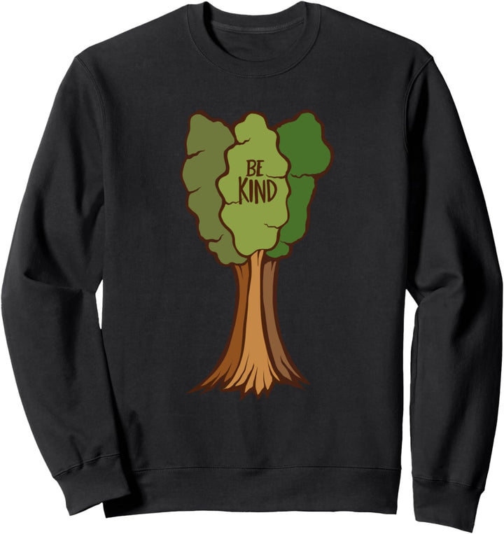 Be Kind Kindness matter teachers Seien Sie freundlich Güte Sweatshirt