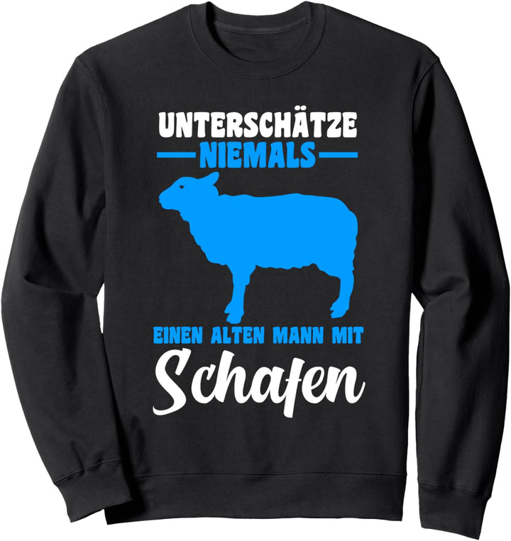 Unterschätze niemals einen alten Mann mit Schafen Sweatshirt