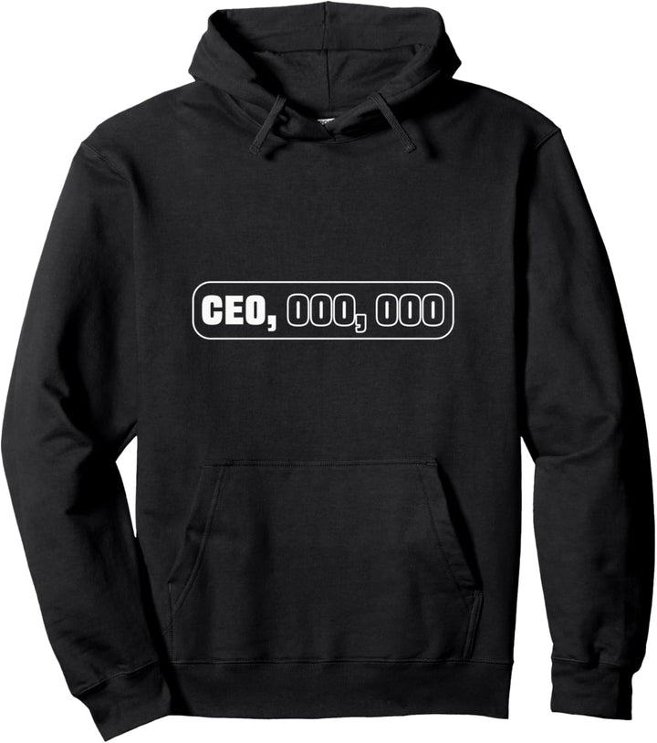 CEO, 000.000. Milliardär Pullover Hoodie