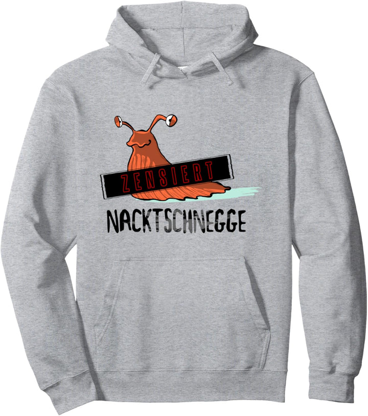 Nacktschnegge - Zensiert - lustige Schnecke - Nacktschnecke Pullover Hoodie