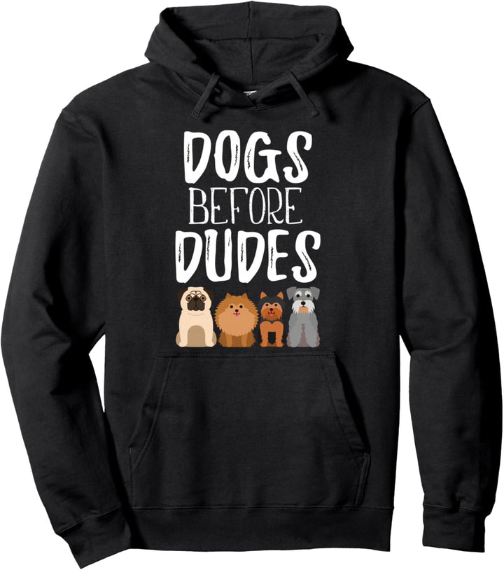 Lustiger Hund Mama Dogs Before Dudes Pullover Hoodie