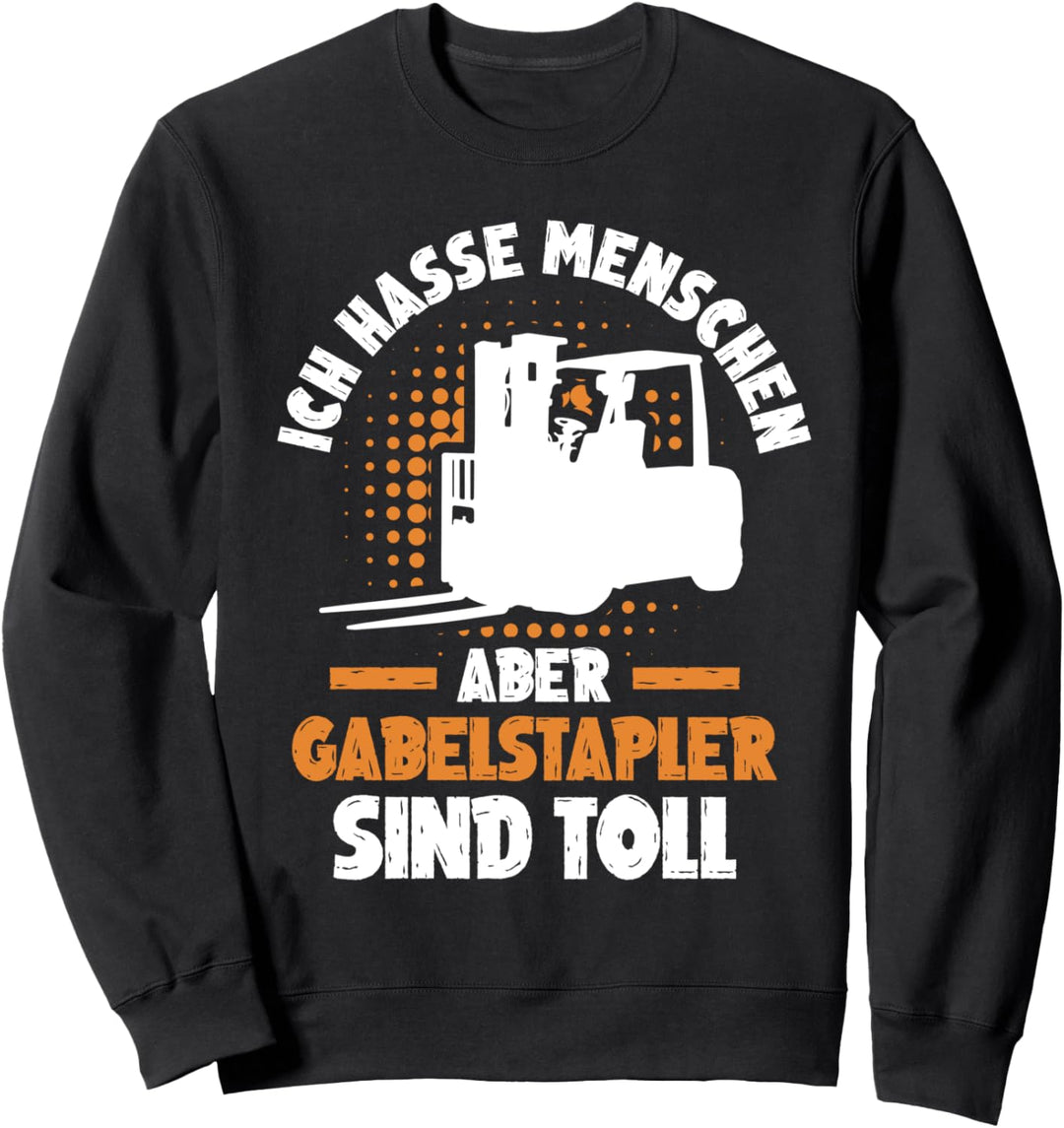 Staplerfahrer Lagerlogistik Lager Gabelstapler Sweatshirt