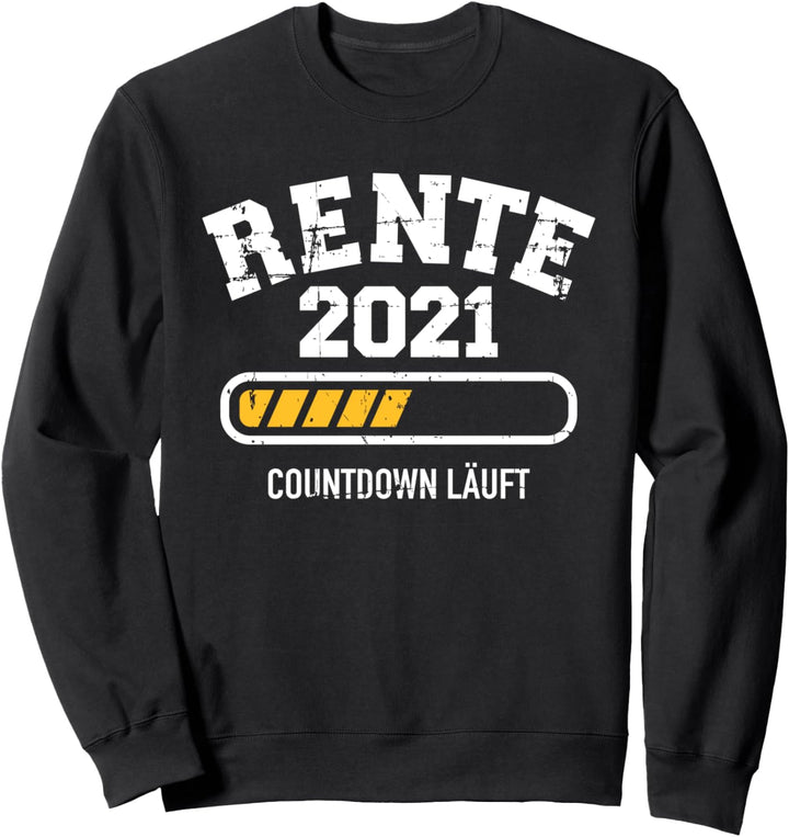 Rente 2021 Countdown lädt Sweatshirt