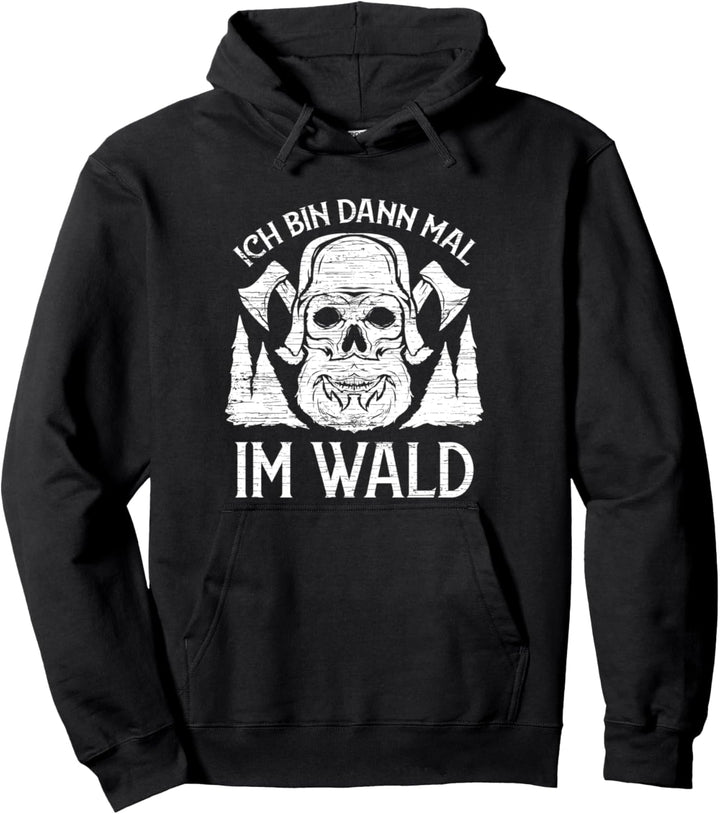 Baumfäller Wald Waldarbeiter Holzfäller Pullover Hoodie