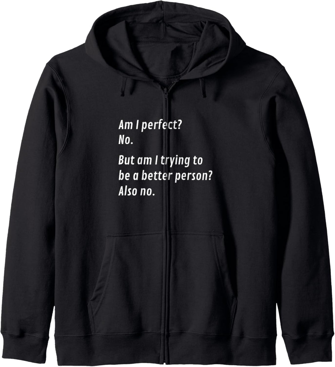 Am I Perfect No Selbstbewusstsein Lebensfreude Kapuzenjacke