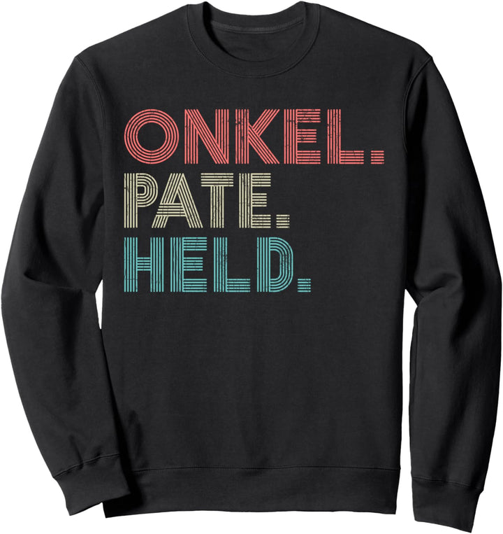 Pate Onkel Held Patenonkel Geschenk Lustiger Spruch Sweatshirt