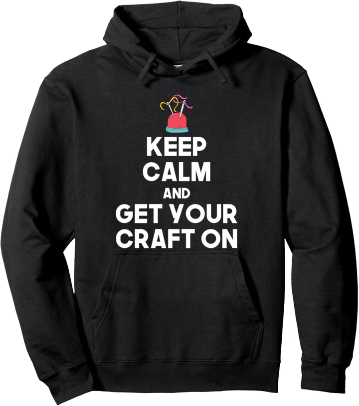 Bleiben Sie ruhig und bringen Sie Ihr Handwerk zum Nähen Pullover Hoodie