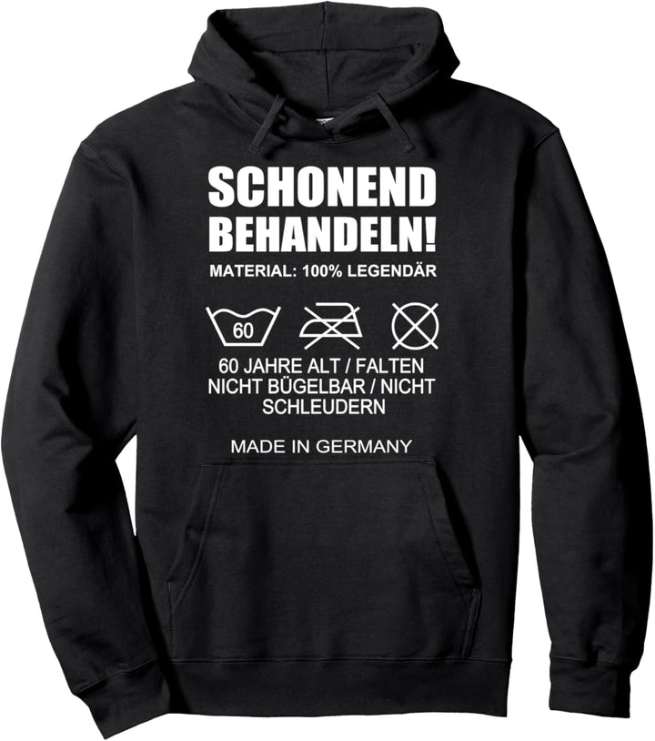 Schonend Behandeln 60 Jahre Alt 60. Geburtstag Pullover Hoodie