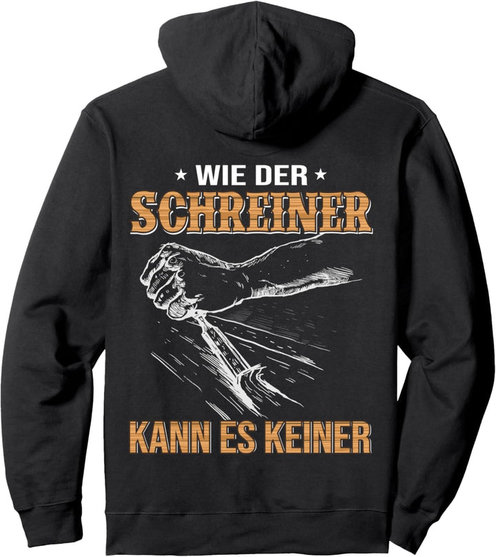 Schreinermeister Tischler Design Handwerker Schreiner Pullover Hoodie