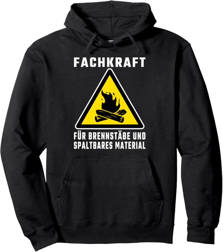 Fachkraft für Brennstäbe spaltbares Material Brennholz Forst Pullover Hoodie