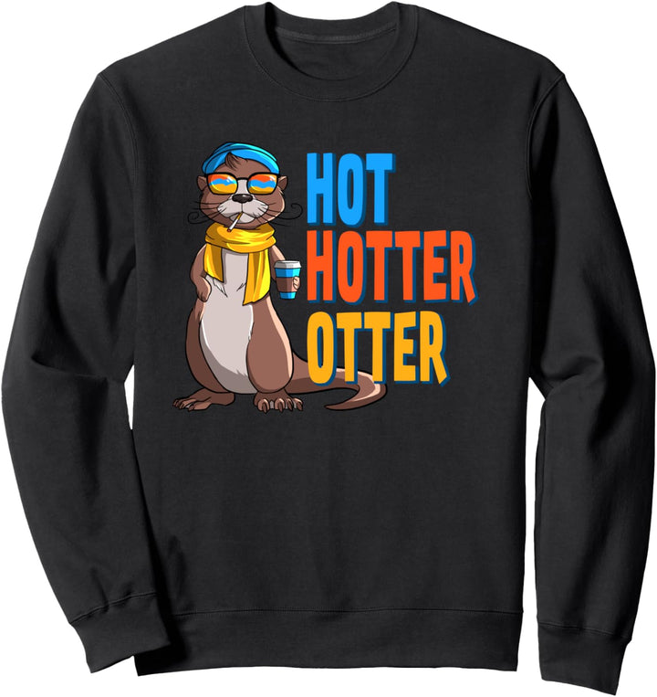 Lustiges Hot Hotter Otter Otterliebe Sweatshirt