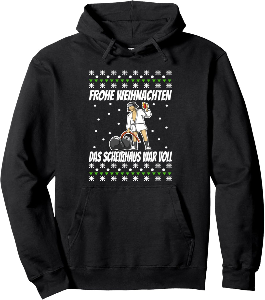 Frohe Weihnachten das Scheisshaus war voll Pullover Hoodie