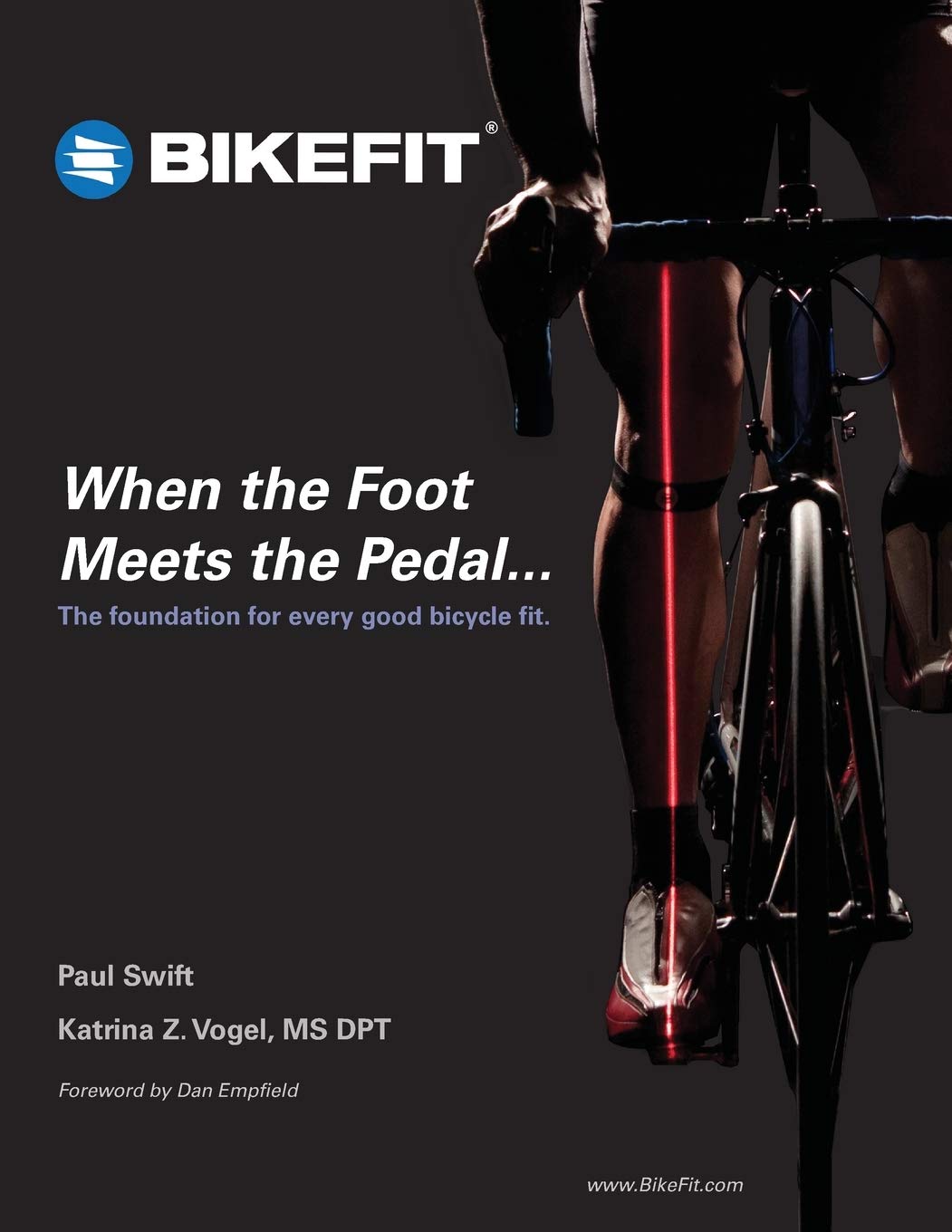 When the Foot Meets the Pedal...: The foundation for every good bicycle fit, Taschenbuch