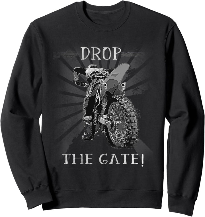 Brap - Drop The Gate Motocross Dirt Bike Braap Supercross Sweatshirt