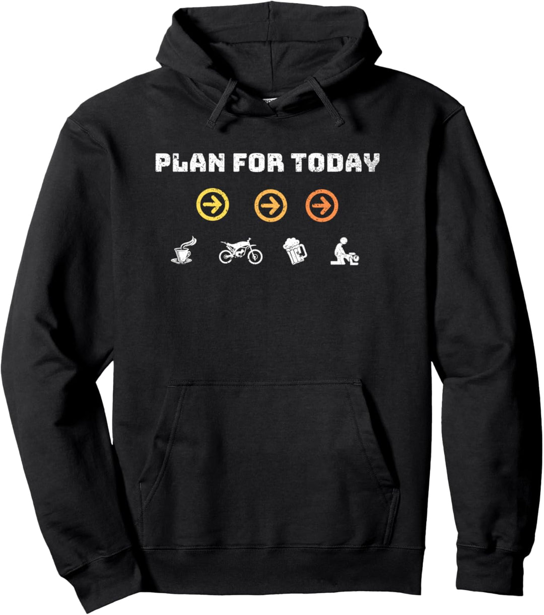 Mein Plan für heute als Biker mit meinem Motorrad Pullover Hoodie