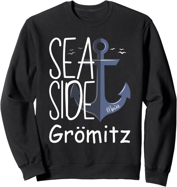 Grömitz mit Anker Meer Ostsee Urlaub Ostseeküste Sweatshirt