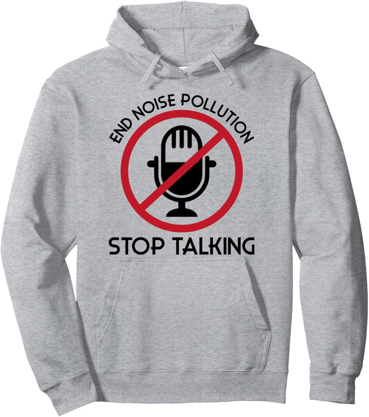 Lärmbelästigung beenden Hör auf zu reden Pullover Hoodie