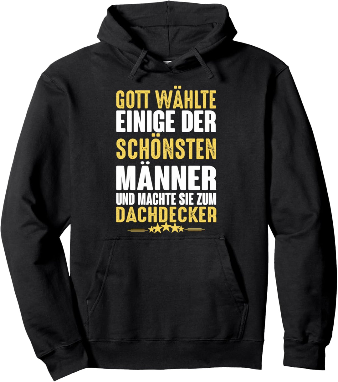 Dachdecker Pullover Hoodie