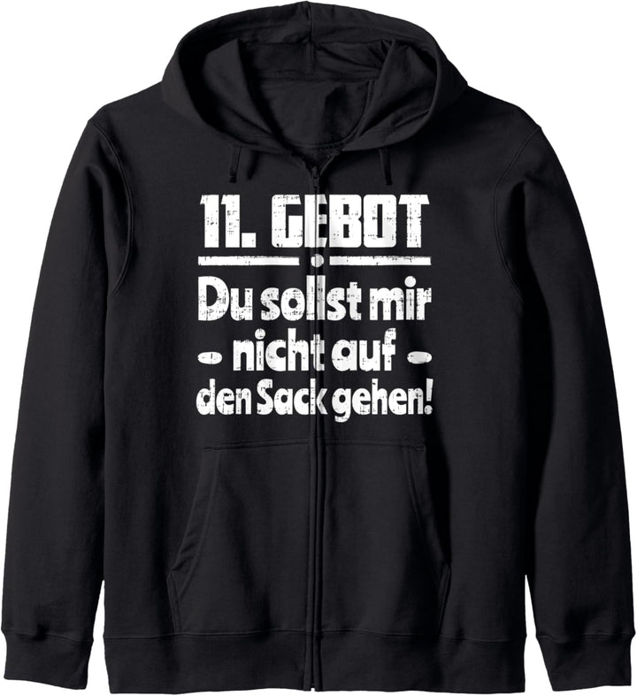 11. Gebot du sollst mir nicht auf den Sack gehen Spruch Kapuzenjacke