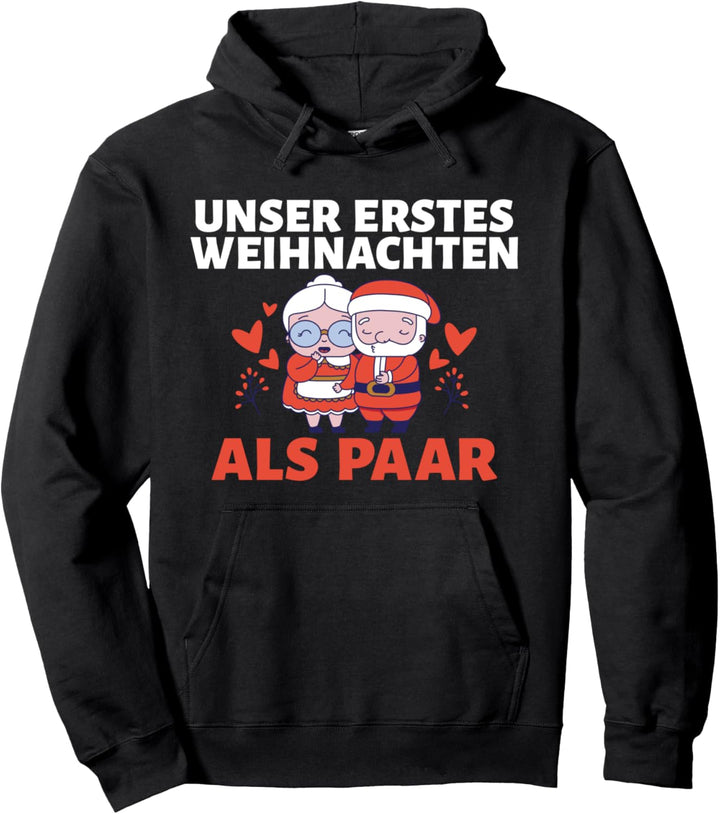 Unser erstes Weihnachten als Paar Liebe Ehe Weihnachts Pullover Hoodie