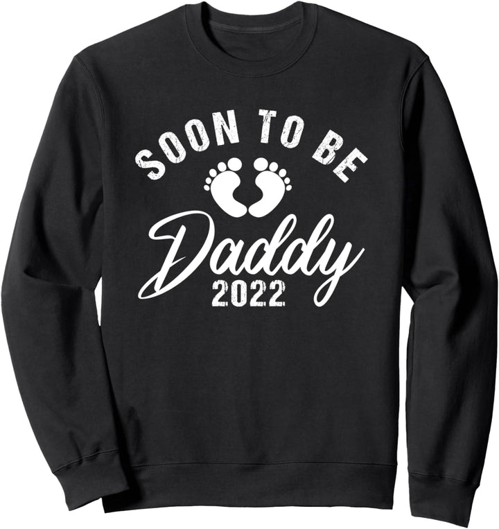 New Daddy Pregnancy Soon To Be Daddy 2022 Sweatshirt