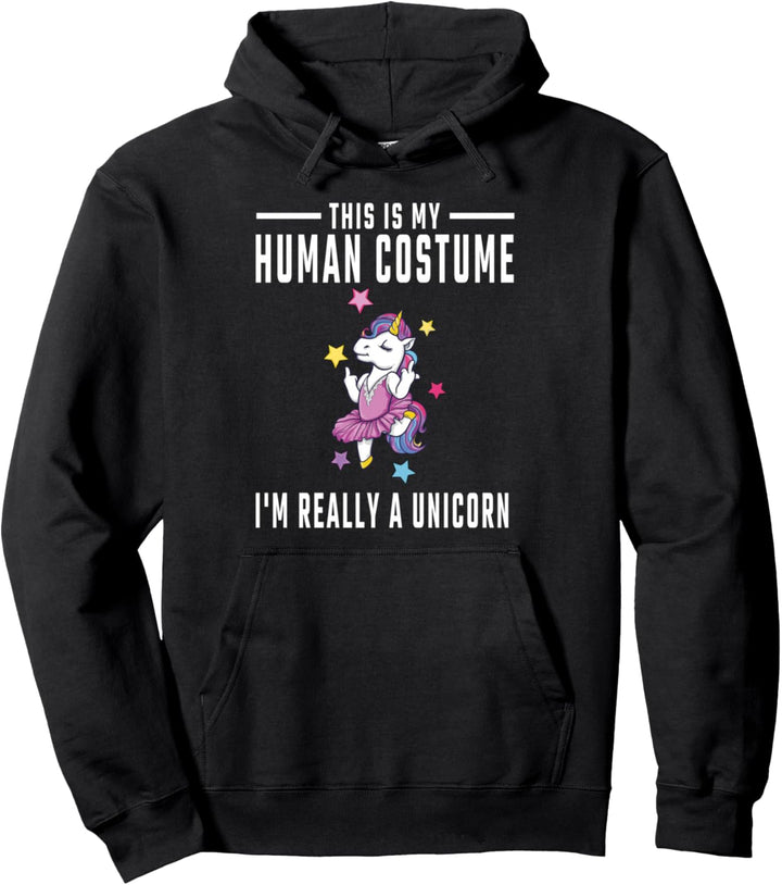 This is my Human Costume im really a Unicorn Einhorn Mädchen Pullover Hoodie