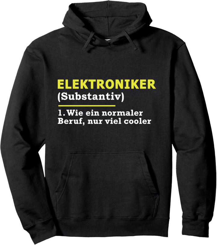 Elektroniker Definition Beruf Pullover Hoodie