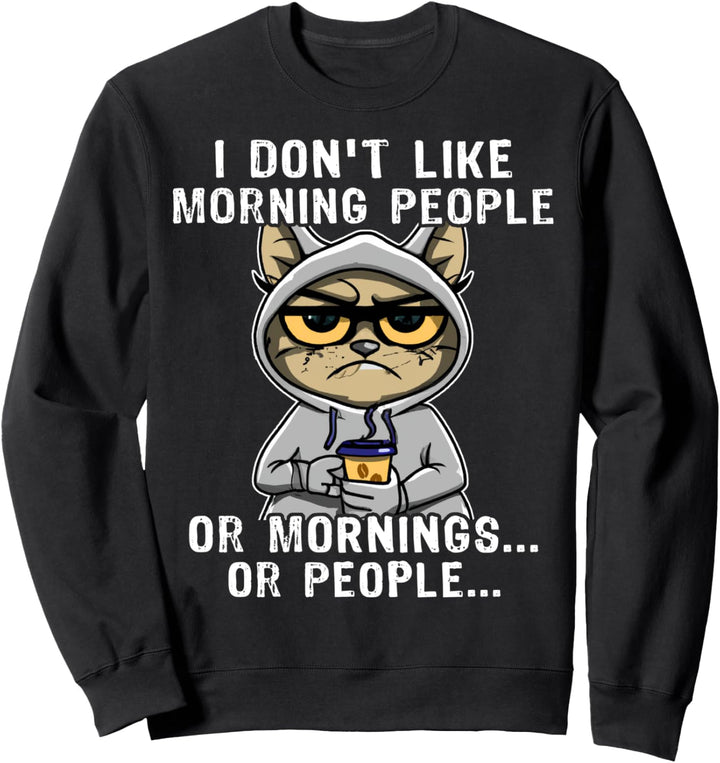 Kaffee Katze Kaffeetrinker Morning People Coffee Cat Sweatshirt