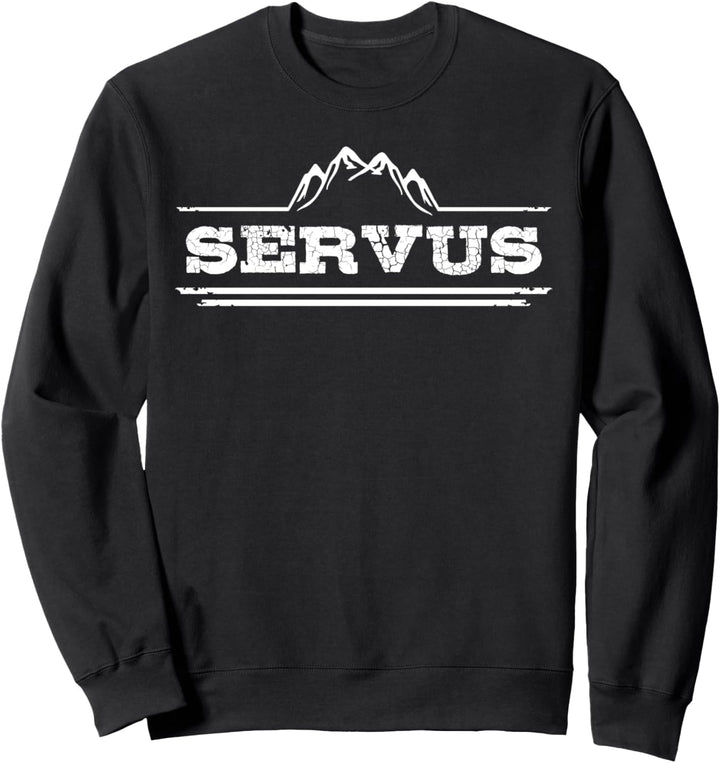 Servus Berge Geschenk für Bayern &amp; Österreicher Sweatshirt