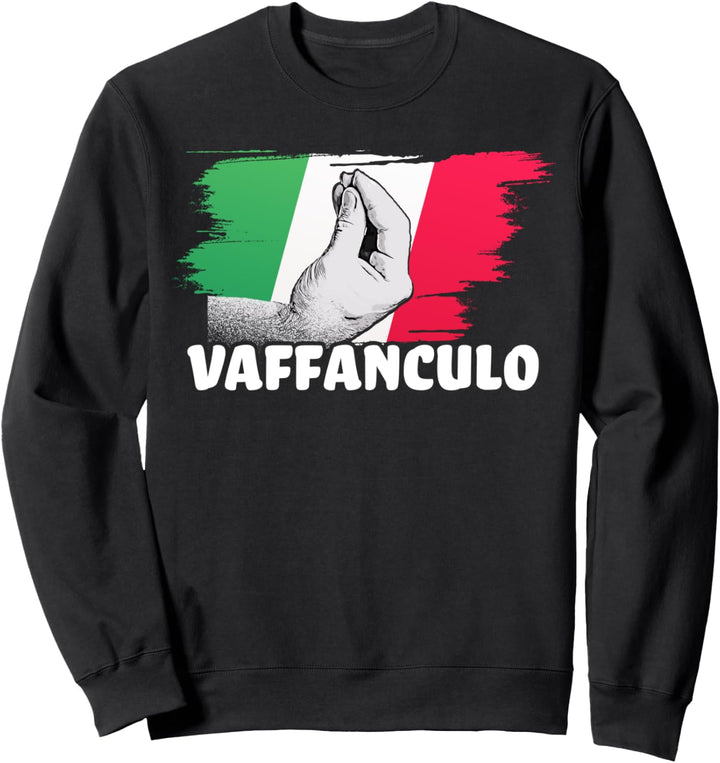 Vaffanculo Italienisch Italiener Italien Lustig Spruch Sweatshirt