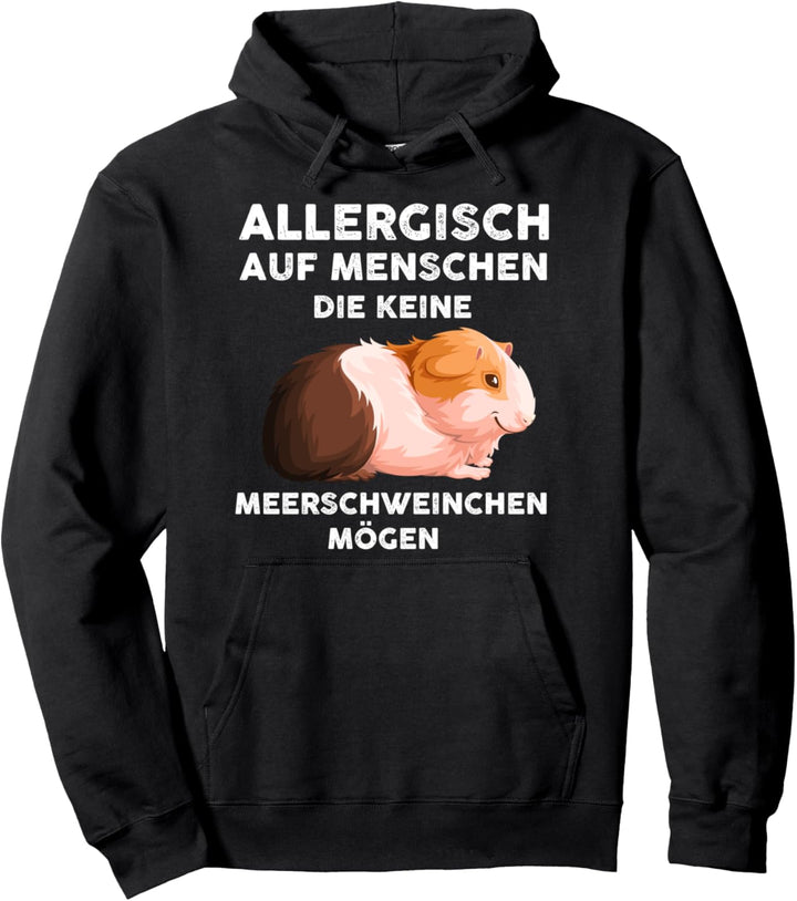 Allergisch auf Menschen Meerschweinchen Geschenk Pullover Hoodie