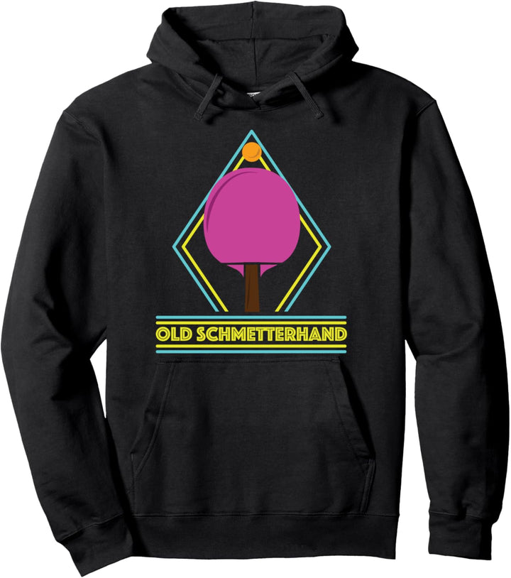 Ping Pong Tischtennisspieler - Old Schmetterhand Pullover Hoodie