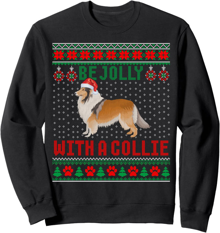 Hund Hässliche Weihnachts-Pullover Be Jolly mit einem rauen Collie Sweatshirt