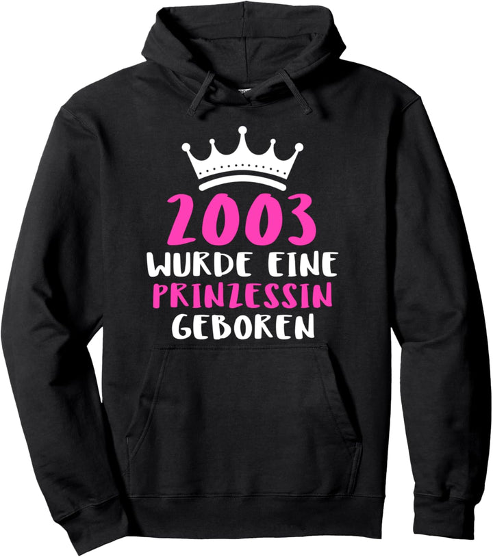 18. Geburtstag Mädchen Geschenk Prinzessinnen 2003 geboren Pullover Hoodie
