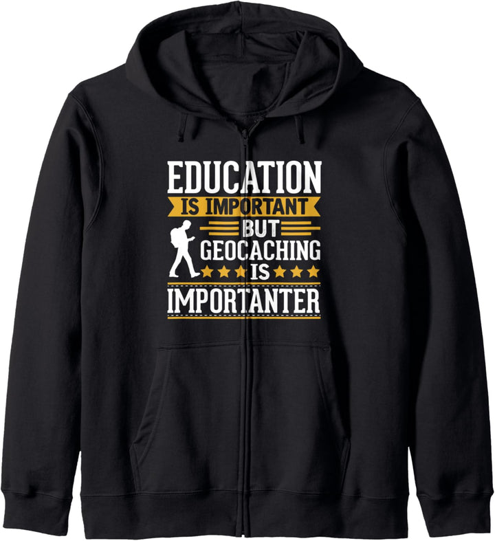 Geocaching Is Importanter Funny Gift Kapuzenjacke