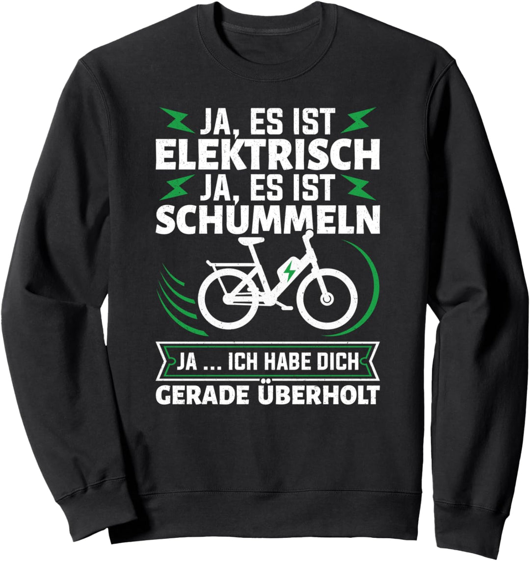 Ja es ist elektrisch Downhill Spruch Radfahrerin Sweatshirt