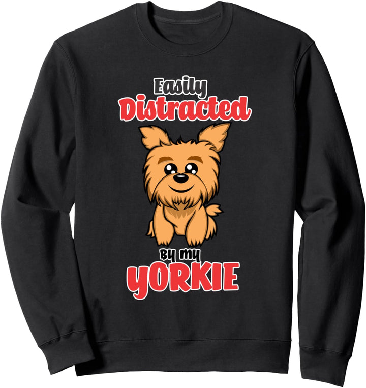Abgelenkt durch Yorkie Niedlicher Yorkshire Terrier Sweatshirt