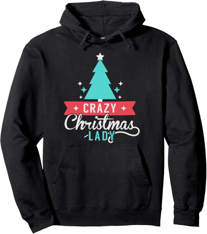 Crazy Christmas Lady Weihnachten Weihnachten Pullover Hoodie