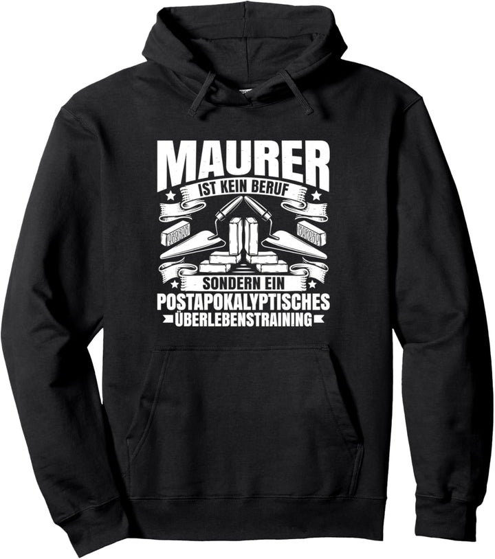 Überlebenstraining Maurer Pullover Hoodie