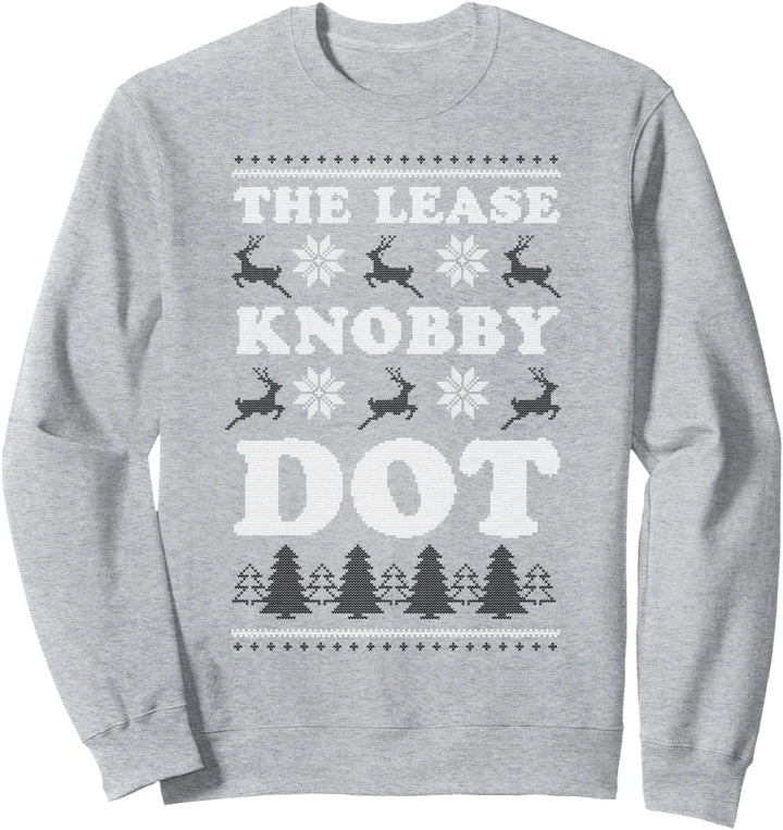 The Lease Knobby Dot - Feliz Navidad Meme Sweatshirt