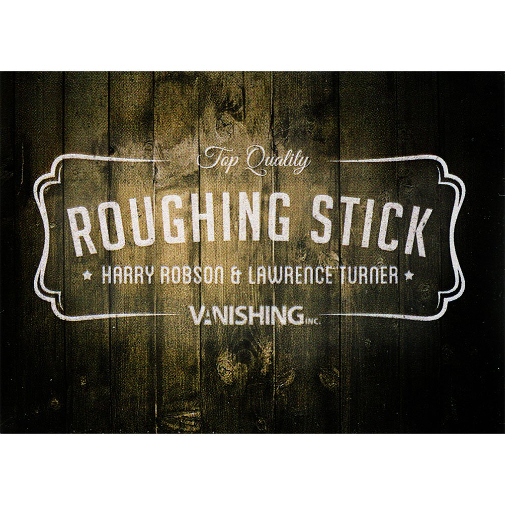 Roughing Stick by Robson Harry