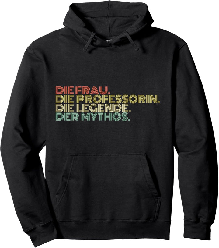 Die Frau Die Professorin Die Legende Der Mythos Retro Pullover Hoodie