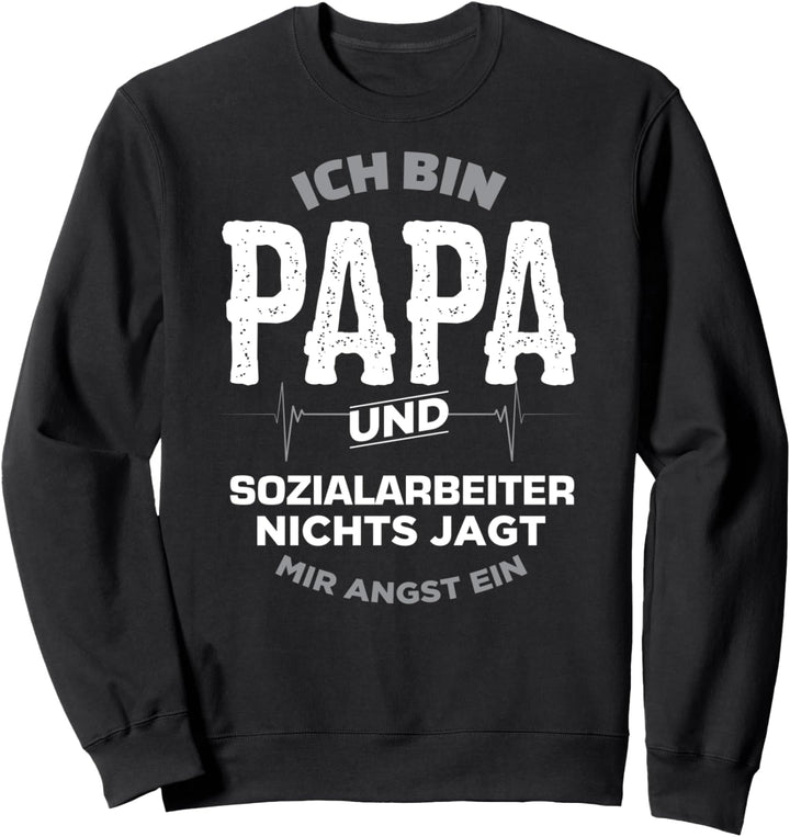 Papa und Sozialarbeiter Beruf Spruch Geschenk Freund Sweatshirt