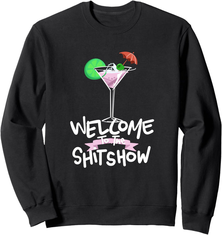 Willkommen bei der Shitshow Sweatshirt